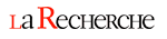 La recherche